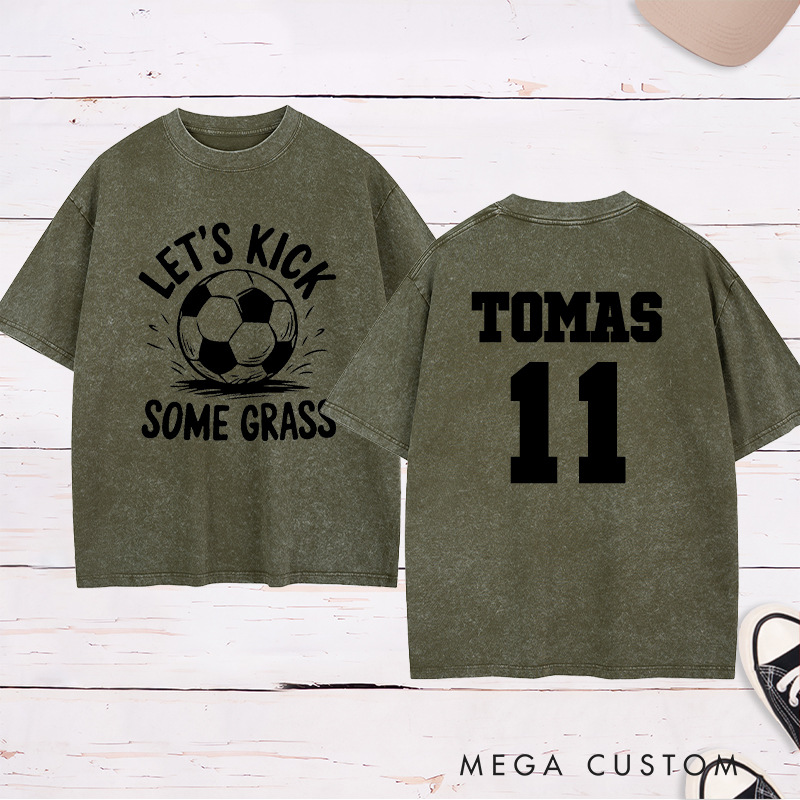 Personalized “Let's Kick Some Grass”Soccer Washed T-Shirt with Custom Name