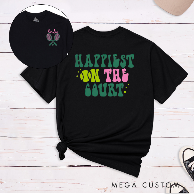 Personalized Tennis T-Shirt with "Happiest on the Court" Design and Custom Name