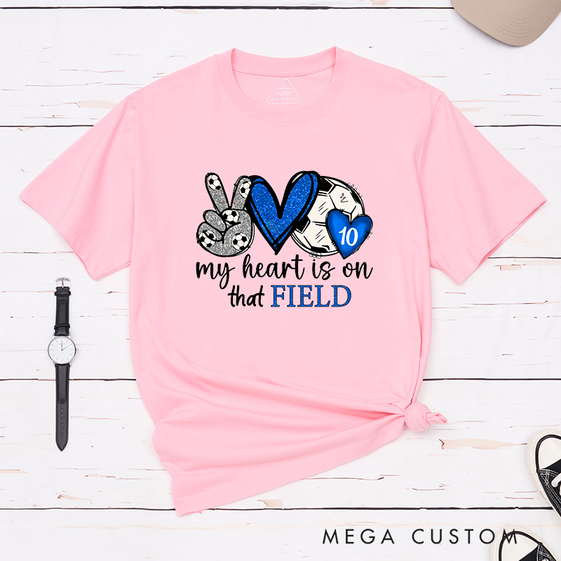 Personalized "My Heart is on That Field" Soccer T-Shirt with Custom Player Number