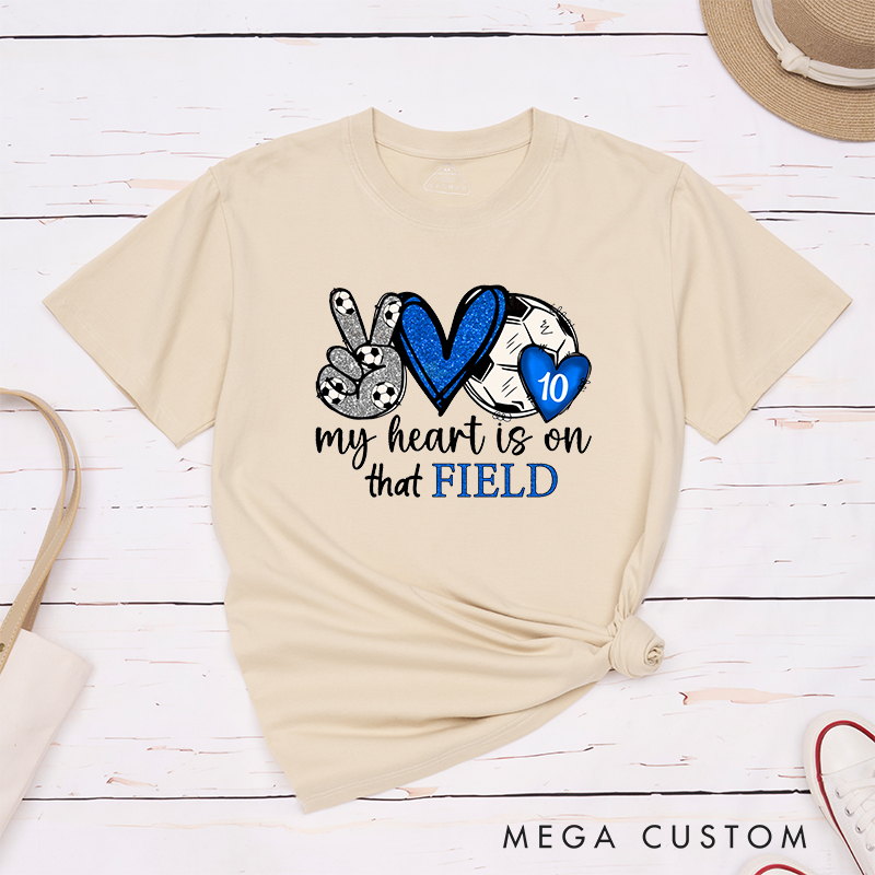 Personalized "My Heart is on That Field" Soccer T-Shirt with Custom Player Number