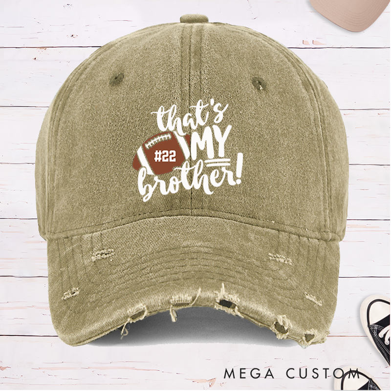 Personalized American Football Cap for "That's My Brothers" with Custom Number