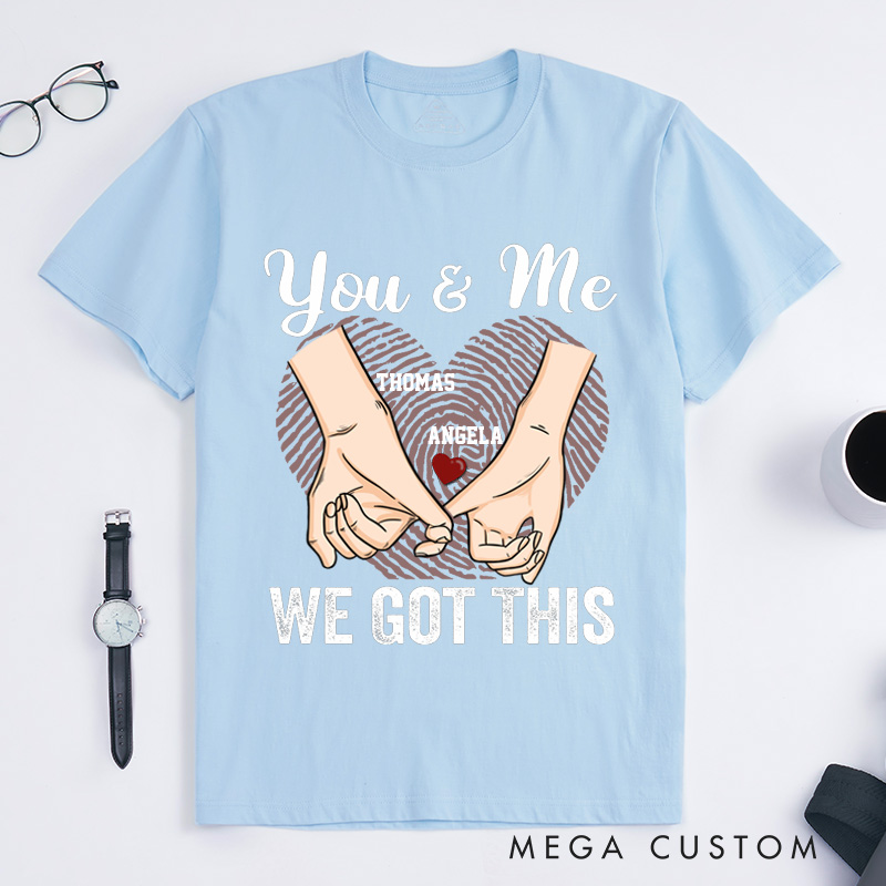 Personalized Couple Pinky Promise T-Shirt You and Me We Got This with Heart Fingerprint Couple Matching T-Shirt Valentine's Day Couple Shirt