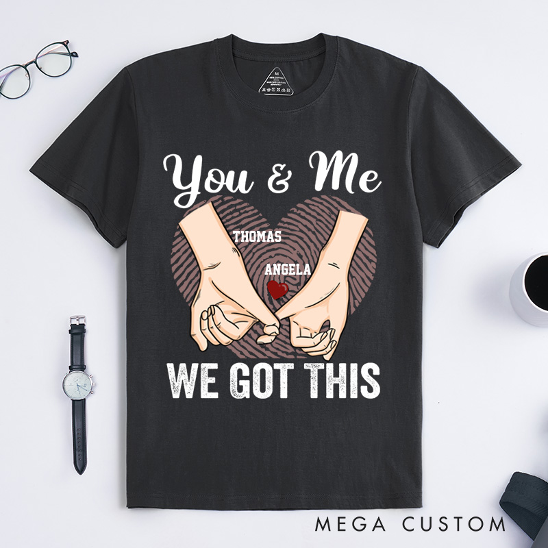 Personalized Couple Pinky Promise T-Shirt You and Me We Got This with Heart Fingerprint Couple Matching T-Shirt Valentine's Day Couple Shirt