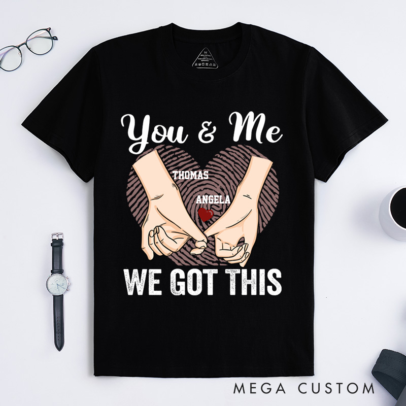 Personalized Couple Pinky Promise T-Shirt You and Me We Got This with Heart Fingerprint Couple Matching T-Shirt Valentine's Day Couple Shirt