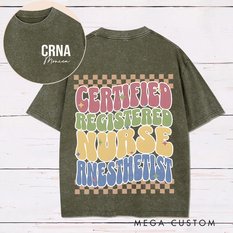 Personalized Two Sides Printed Washed T-Shirt Customized Certified Registered Nurse Anesthetist Design Washed T-Shirt 