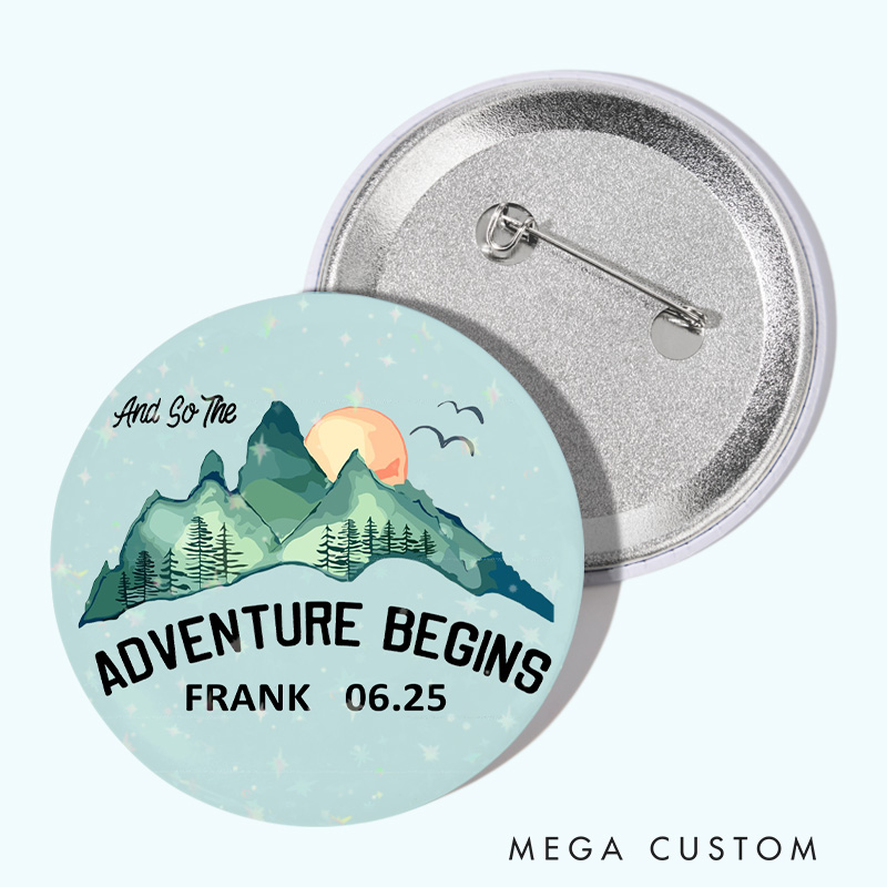 Personalized and so the Adventure Begins Pin Outdoor Natural Lovers Pin Badge Gift Camping Hiking Lovers Gift