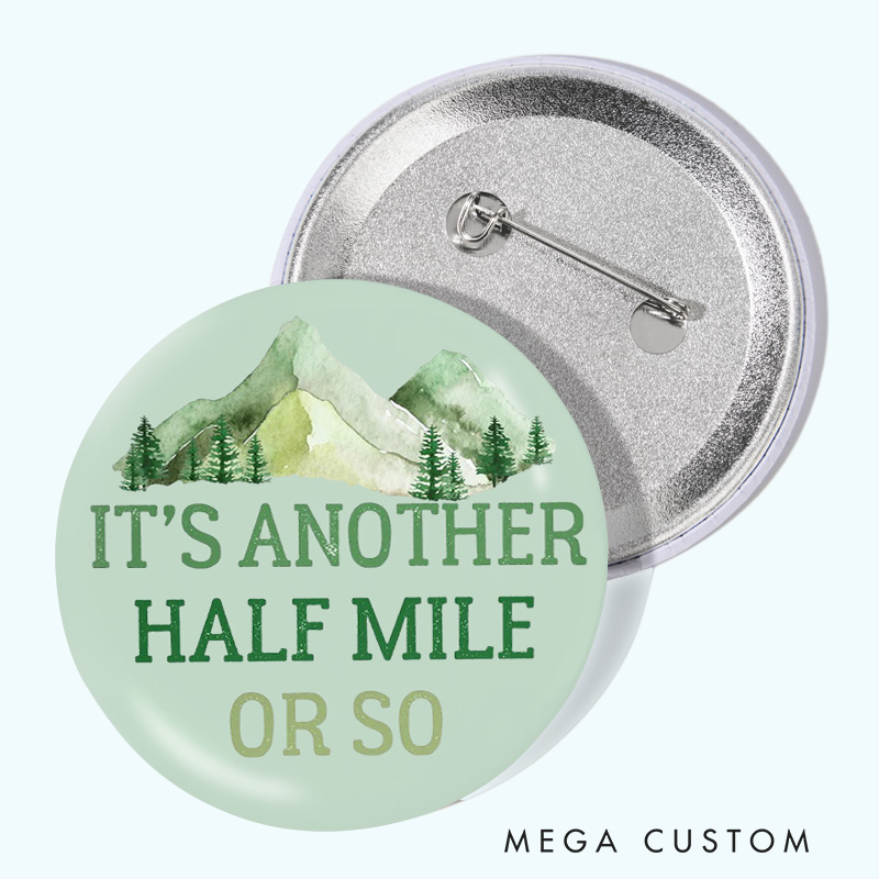 Personalized a Fun Hiking Reminder Pin Outdoor Adventure Lovers Pin Badge Gift Camping Lovers Gift