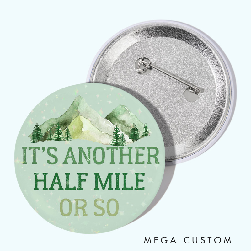 Personalized a Fun Hiking Reminder Pin Outdoor Adventure Lovers Pin Badge Gift Camping Lovers Gift