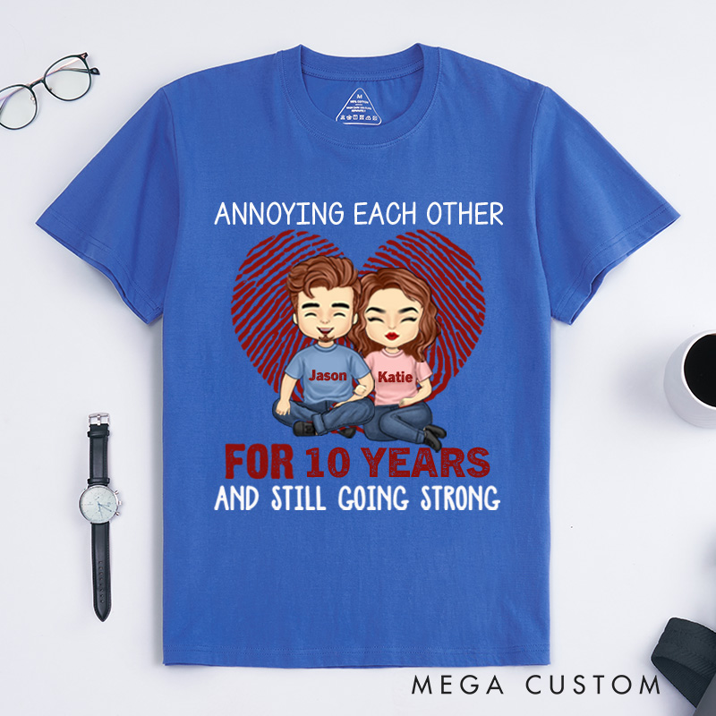 Personalized Couple Anniversary Annoying Each Other Many Years and Still Going Strong T-Shirt