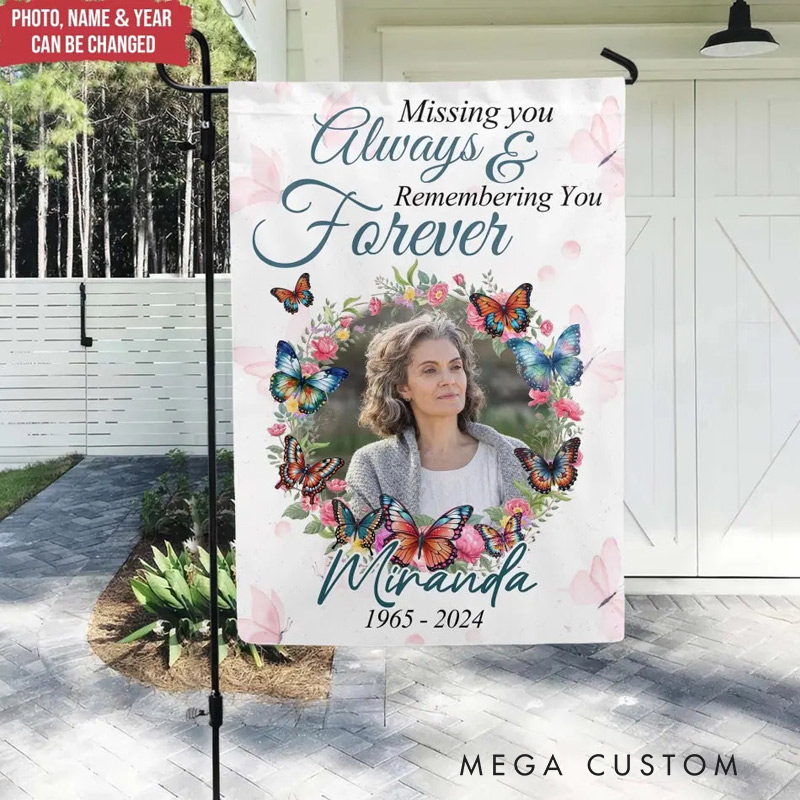 Personalized Missing You Always Remembering You Forever Garden Flag with Name and Photo Cemetery Decor Memorial Gift for Family