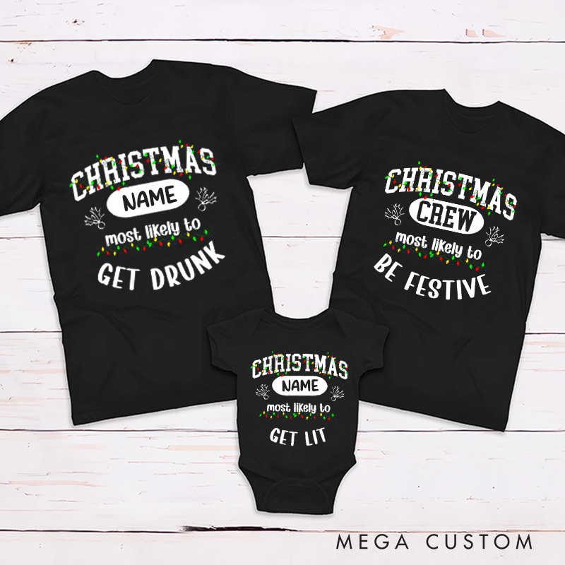 Personalized Christmas Gift Christmas Most Likely to Shirts Family Matching Outfit