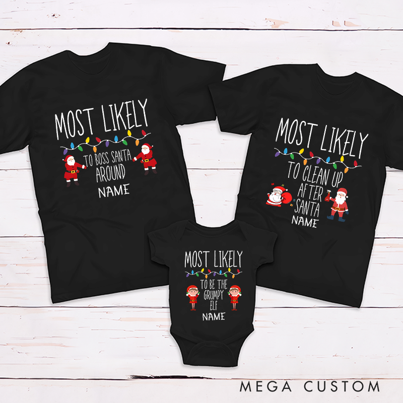 Personalized Christmas Gift Most Likely Theme Cute Santa Claus Design Family Matching Outfit