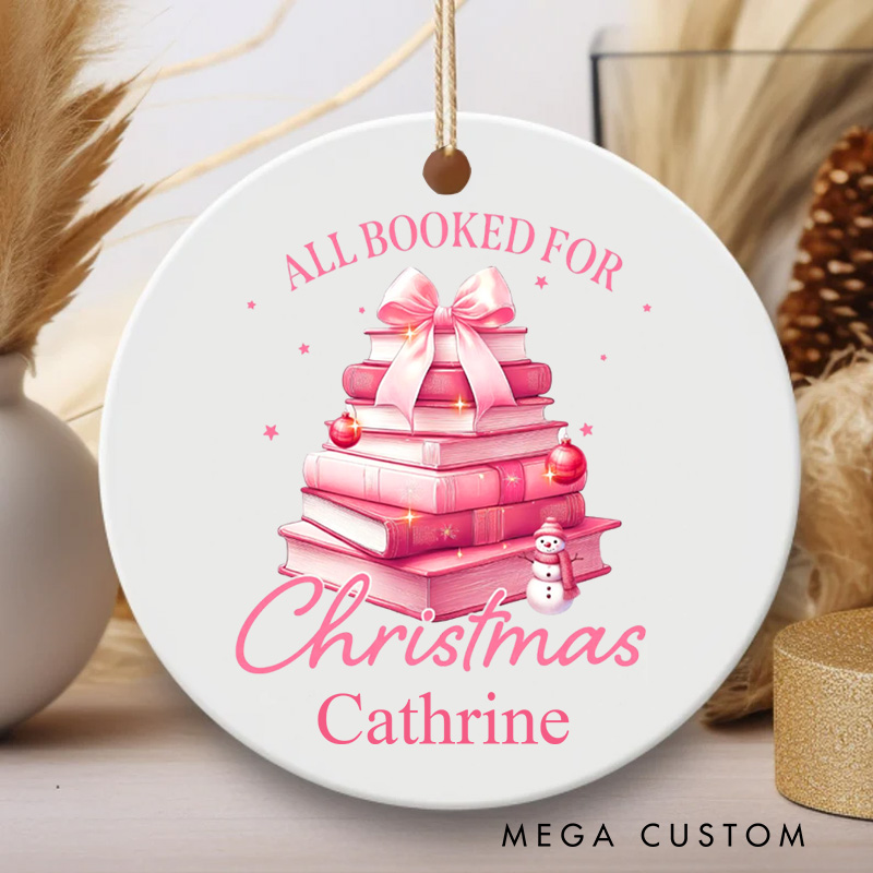 Personalized All Booked for Christmas Book Christmas Ornament Book Xmas Tree Ornament Holiday Decor for Book Lover Gift Librarian Gift