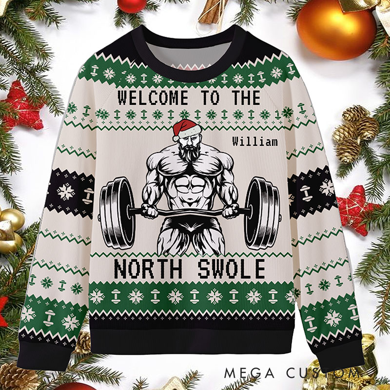 Personalized Fitness Gymer Welcome To The North Swole Ugly Sweater Custom Festive Holiday Sweatshirt Funny Christmas Party Outfit for Gym Lovers