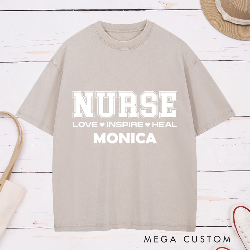 Personalized Nurse Washed T-Shirt Customized Love Inspire Heal Design Washed T-Shirt 