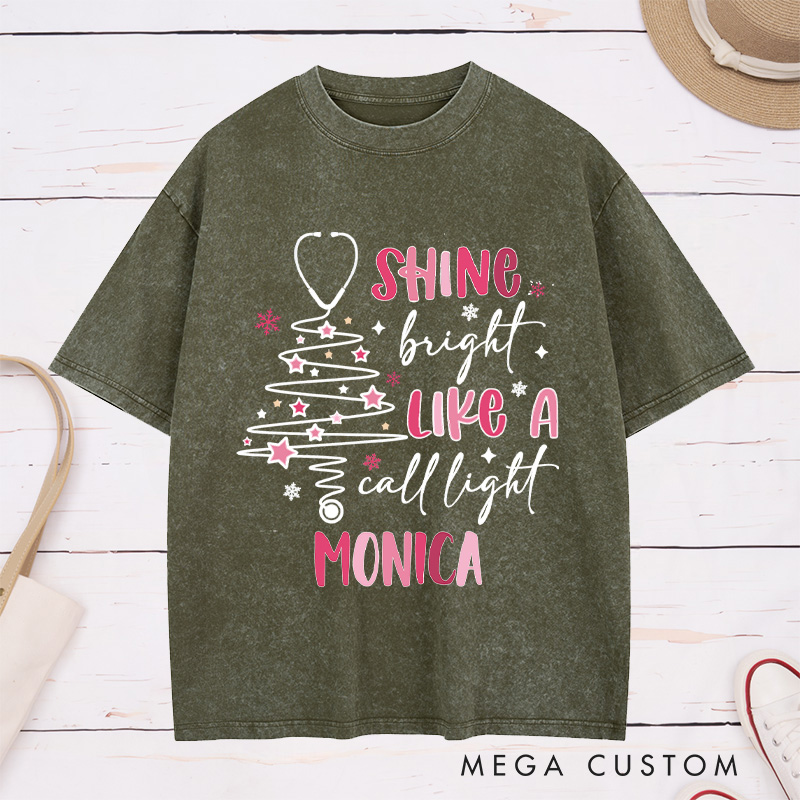 Personalized Nurse Washed T-Shirt Customized Shine Bright Like a Call Light Design Washed T-Shirt 
