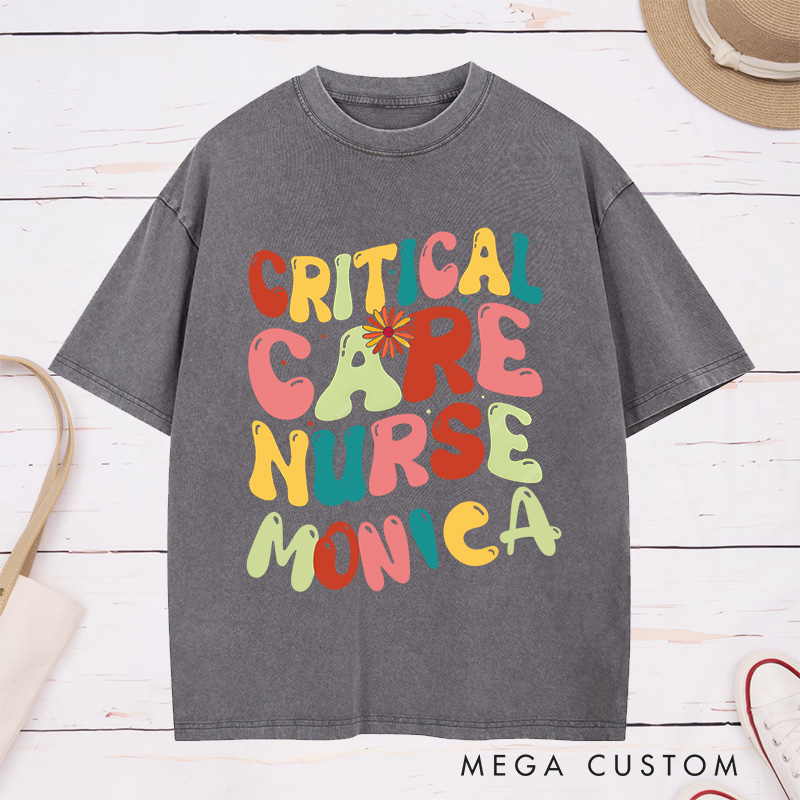 Personalized Nurse Washed T-Shirt Customized Critical Care Nurse Design Washed T-Shirt 