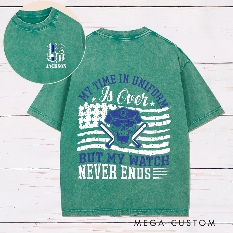 Personalized My Time in Uniform Is Over Washed T-Shirt with Patriotic and Law Enforcement Design Gift for Police