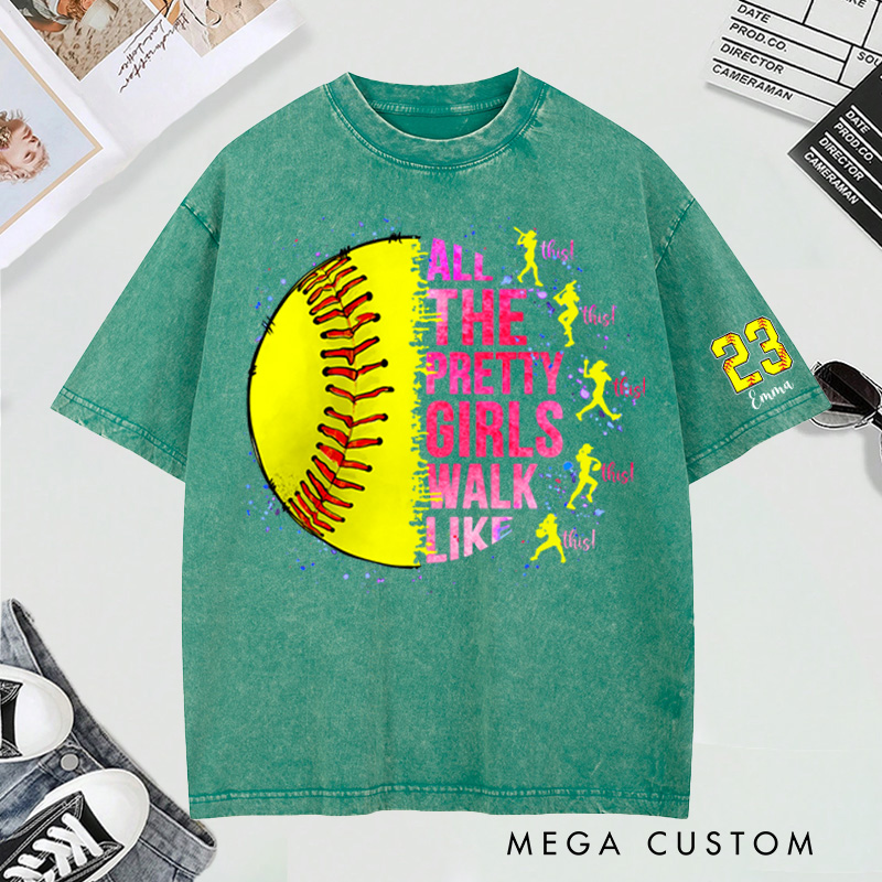 Personalized "All the Pretty Girls Walk Like This" Softball Washed T-Shirt with Custom Details 
