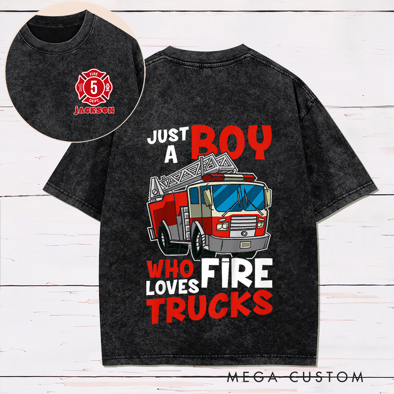 Personalized Firefighter Washed T-Shirt Fire Truck Design Just a Boy Who Loves Fire Trucks Gift for Firefighter Kids