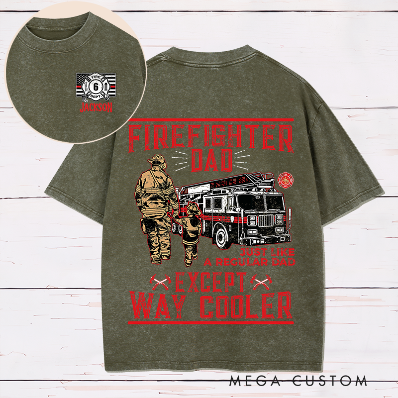 Personalized Firefighter Washed T-Shirt Firefighter Dad Design Thoughtful Gift for Cool Dads