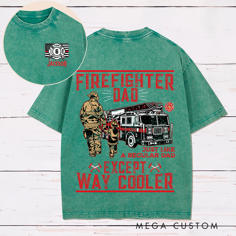 Personalized Firefighter Washed T-Shirt Firefighter Dad Design Thoughtful Gift for Cool Dads