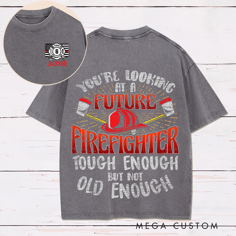 Personalized Washed T-Shirt Looking at Future Firefighter Design Fun Gift for Firefighters