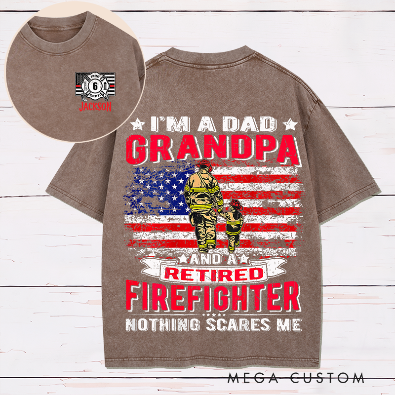 Personalized Firefighter Washed T-Shirt Retired Firefighter Dad and Grandpa Design Thoughtful Gift