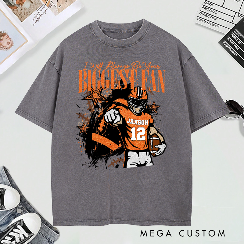 Personalized Football Graphic T Shirt Ill Always Be Your Biggest Fan Design Custom Sports Tee