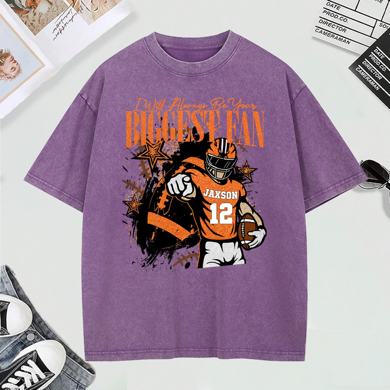 Personalized Football Graphic T Shirt Ill Always Be Your Biggest Fan Design Custom Sports Tee