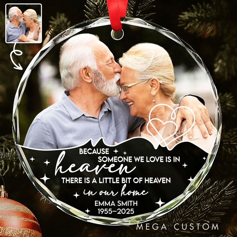 Personalized Glass Ornament Because Someone We Love Is In Heaven Memorial Christmas Ornament Gift For Family and Memorial