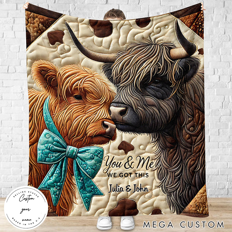 Personalized Highland Cow Design You And Me We Got This Couple Blanket with Names Cozy Gifts for Couple Wife and Husband Anniversary Gifts