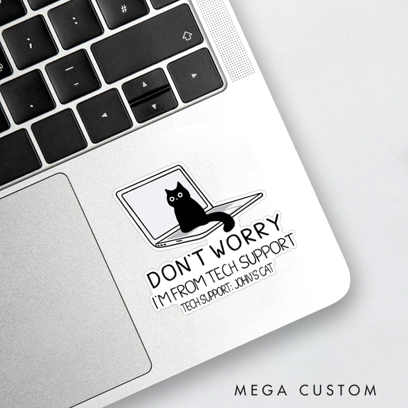 Personalized Don't Worry I'm From Tech Support Cat Sticker Programmer Technology Computer Cat Lover Sticker Gift for Nerd Geek