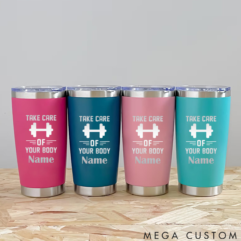 Personalized Fitness Tumbler Coffee Stainless Steel Tumbler with Take Care of Your Body for Fitness Enthusiasts Bodybuilders and Gym Lovers