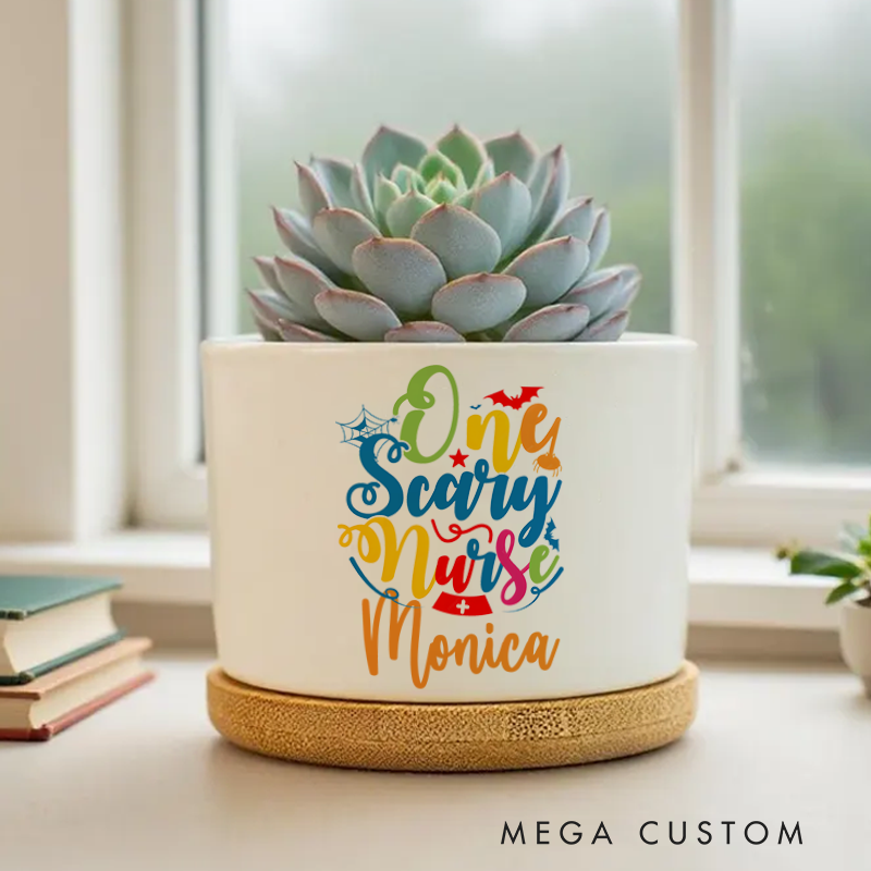 Personalized Nurse Planter One Scary Nurse Design Custom Flower Pot