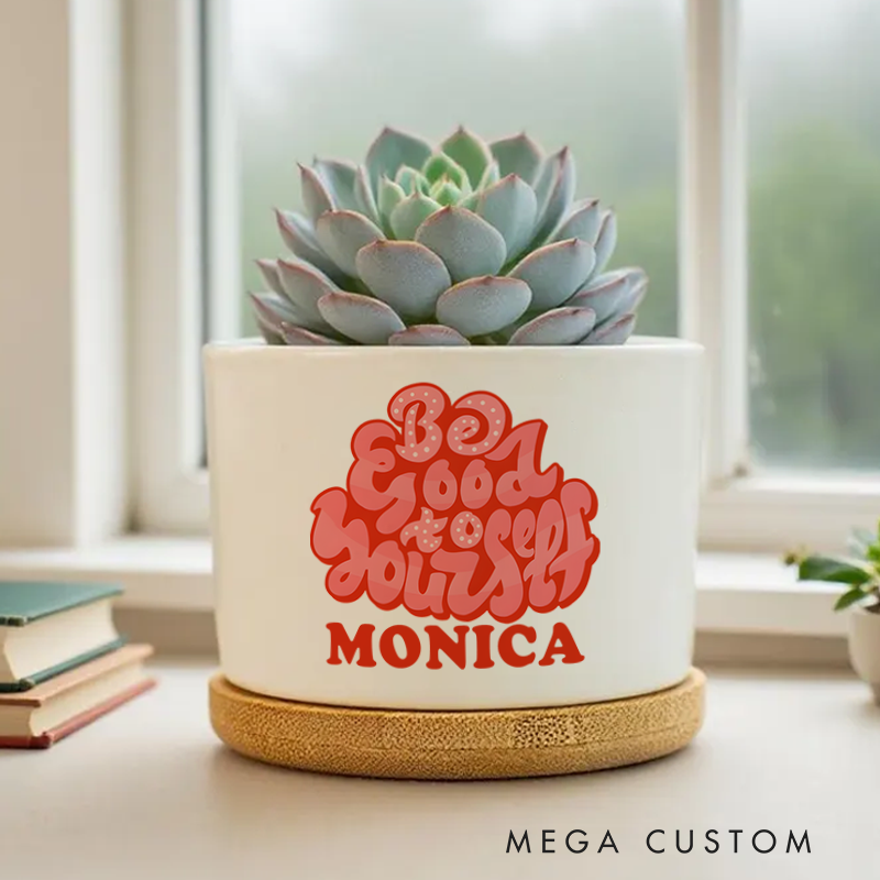 Personalized Nurse Planter Be Good to Yourself Design Custom Flower Pot