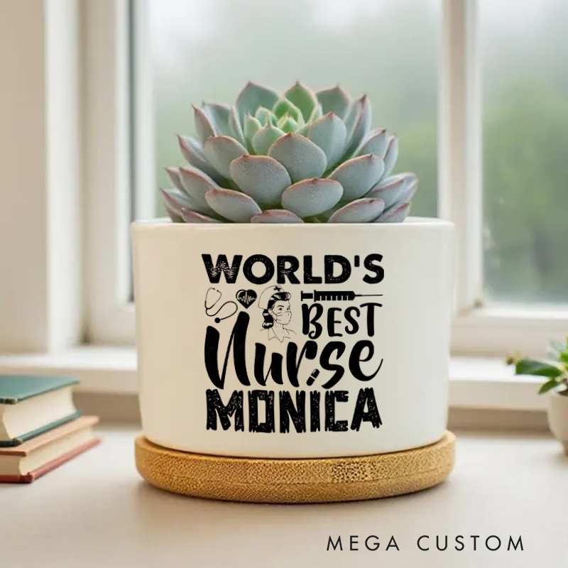 Personalized Nurse Planter World's Best Nurse Design Custom Flower Pot