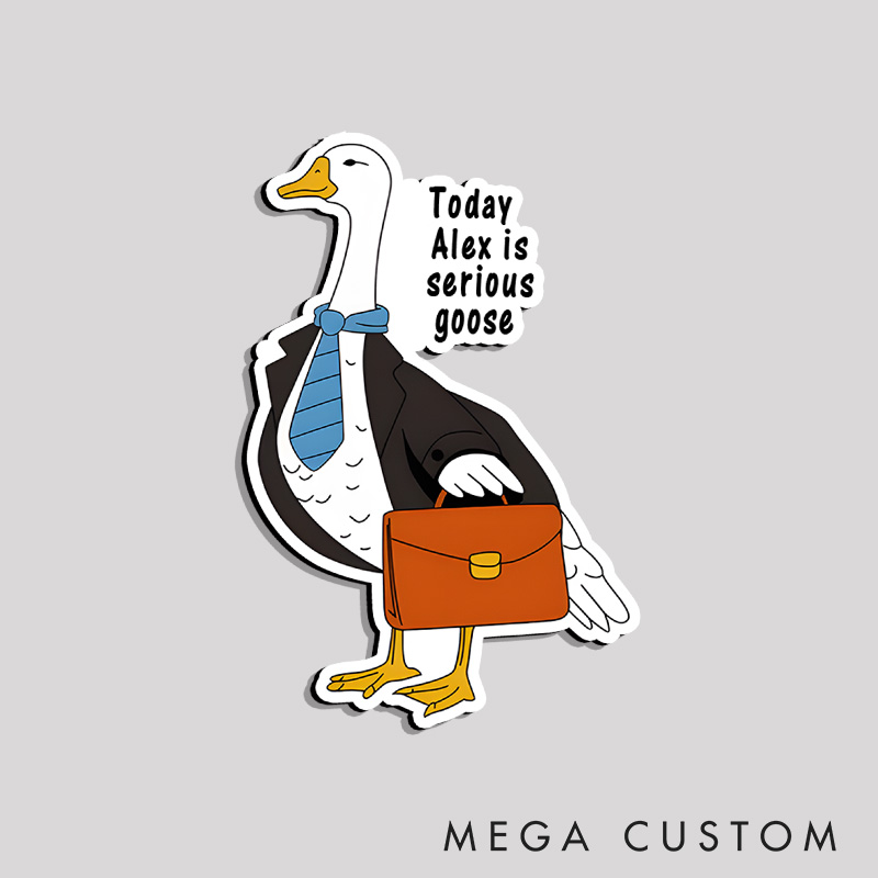 Personalized Serious Goose Refrigerator Magnets Today I'm A Serious Goose Magnets Office Worker Lover Gift for Nerd Geek 