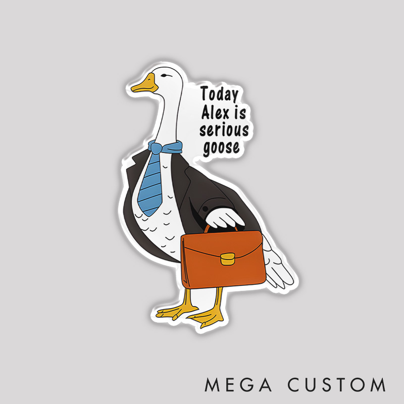 Personalized Serious Goose Refrigerator Magnets Today I'm A Serious Goose Magnets Office Worker Lover Gift for Nerd Geek 