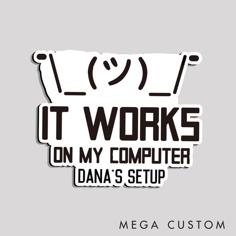 Personalized It Works On My Computer Refrigerator Magnets Programmer Technology Lover Magnets Gift for Nerd Geek 