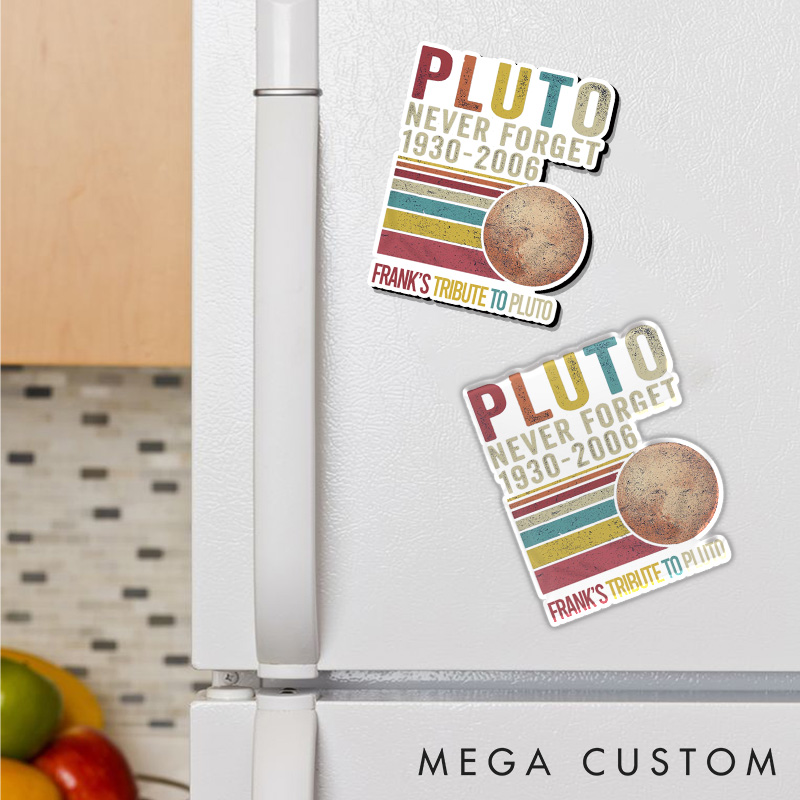 Personalized Pluto Never Forget Retro Style Refrigerator Magnets Funny Dwarf Planet Astronomy Lovers  Magnets Gift for Nerd Geek 