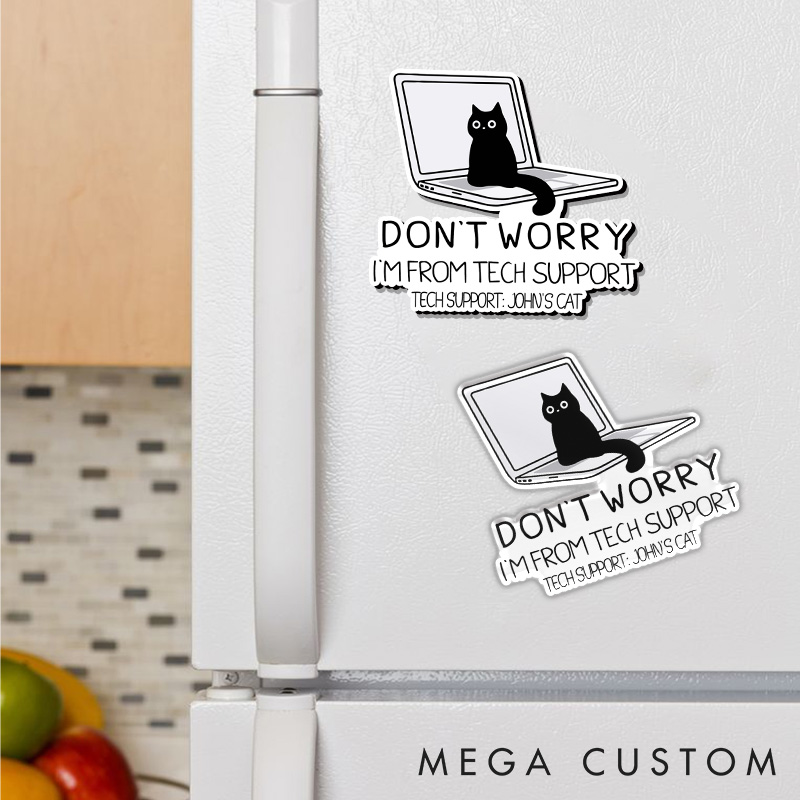 Personalized Don't Worry I'm From Tech Support Cat Refrigerator Magnets Programmer Technology Computer Cat Lover Magnets Gift for Nerd Geek