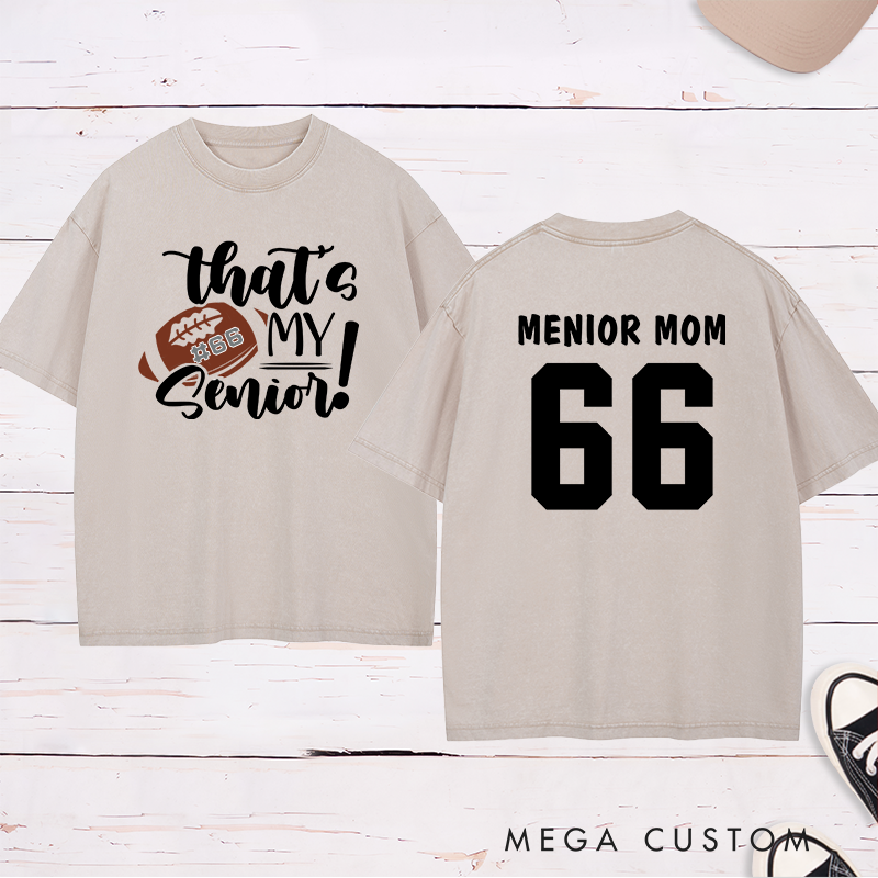 Personalized American Football and Rugby Senior Washed T-Shirts with Custom Name and Number-That's My Senior