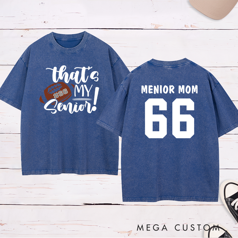 Personalized American Football and Rugby Senior Washed T-Shirts with Custom Name and Number-That's My Senior