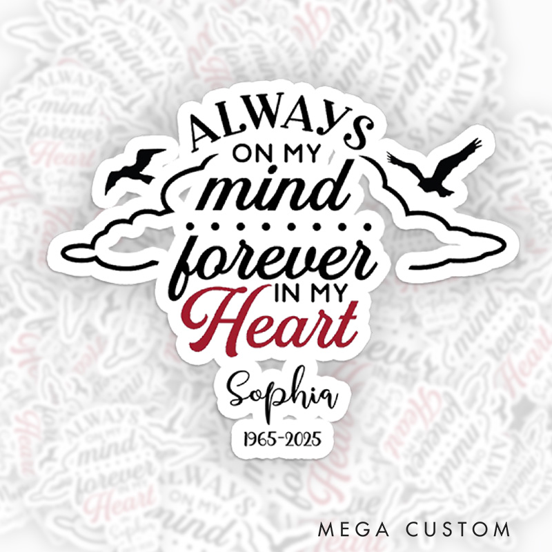 Personalized Custom Name Time Memorial Sticker Always on my mind forever in my heart Birds Clouds Sympathy Gift Loss of Loved One