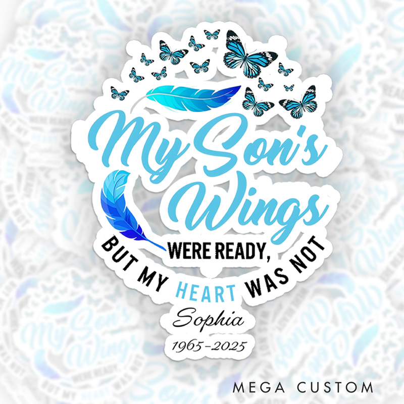 Personalized Custom Name Time Son Memorial Sticker Butterfly Feather My Son's Wings Ready Heart Not Sympathy Gift Loss of Son