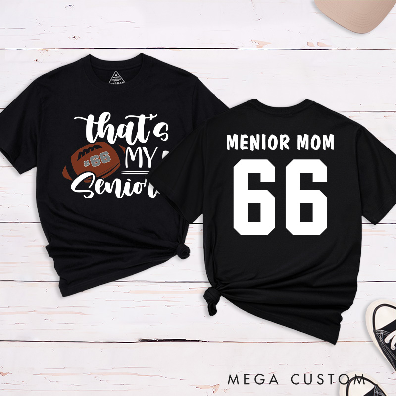 Personalized American Football and Rugby Senior T-Shirts with Custom Name and Number-That's My Senior