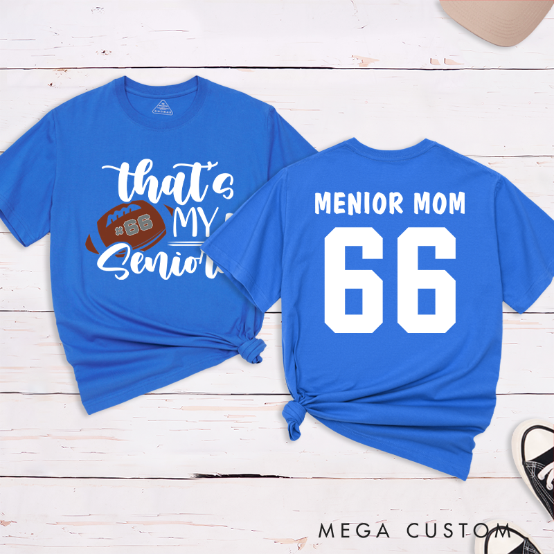 Personalized American Football and Rugby Senior T-Shirts with Custom Name and Number-That's My Senior