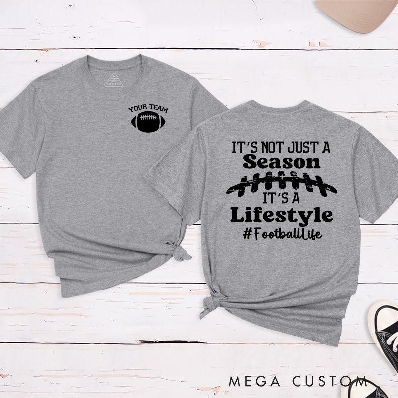 Personalized American Football T-Shirts Featuring Custom Team Name - It's Not Just a Season Football