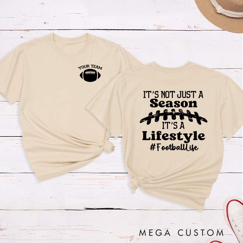 Personalized American Football T-Shirts Featuring Custom Team Name - It's Not Just a Season Football